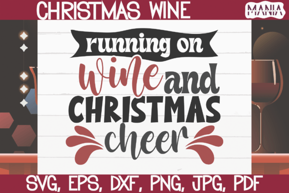 Evaluating the Running on Wine and Christmas Cheer SVG for Holiday Crafting Projects