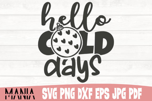 Hello Cold Days SVG: Versatile Winter Cut Files