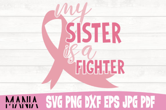 My Sister is a Fighter Cancer Cut File Guide